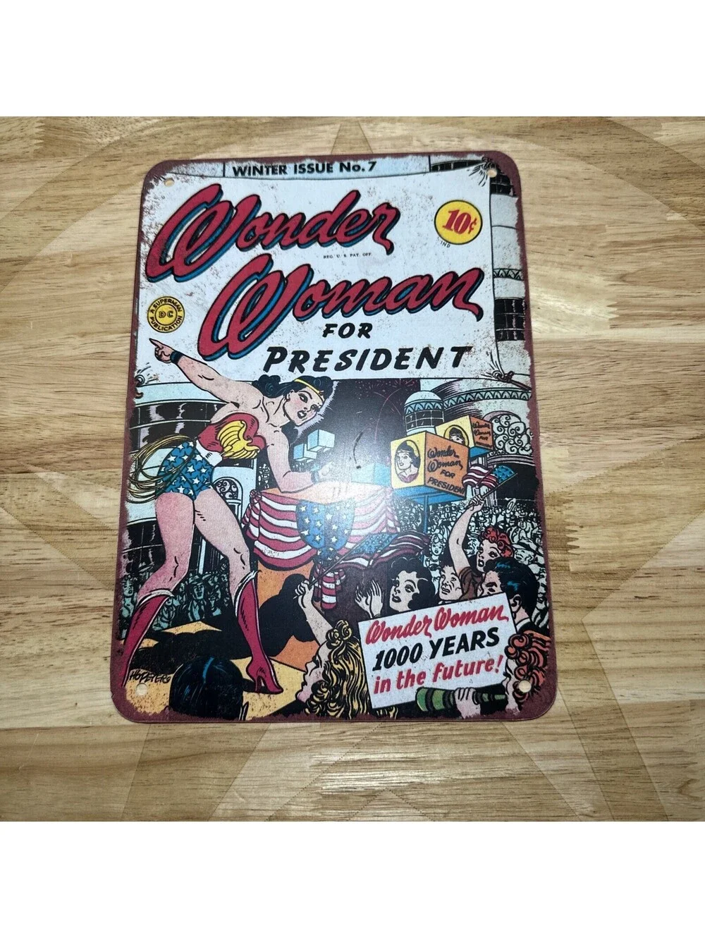 Metal Sign - Wonder Woman for President - Vintage Look Reproduction